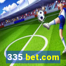 335 bet.com